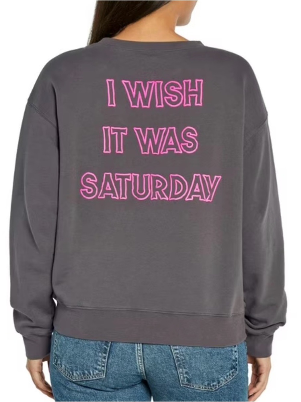 NWT Wildfox Charcoal Sweatshirt with Pink Script 'I WISH IT WAS SATURDAY'